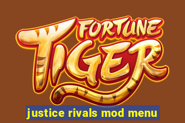 justice rivals mod menu